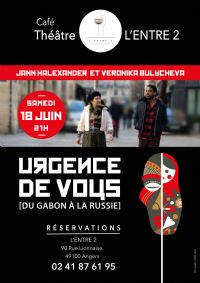 'Urgence de Vous, du Gabon à la Russie' avec Veronika Bulycheva et Jann Halexander le 18/06, Angers. Le samedi 18 juin 2022 à Angers. Maine-et-loire.  21H00